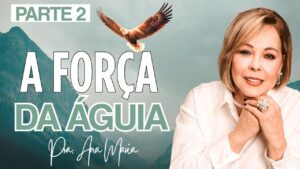 A Força da Águia – Parte 2